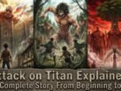 Attack on Titan Story Explained